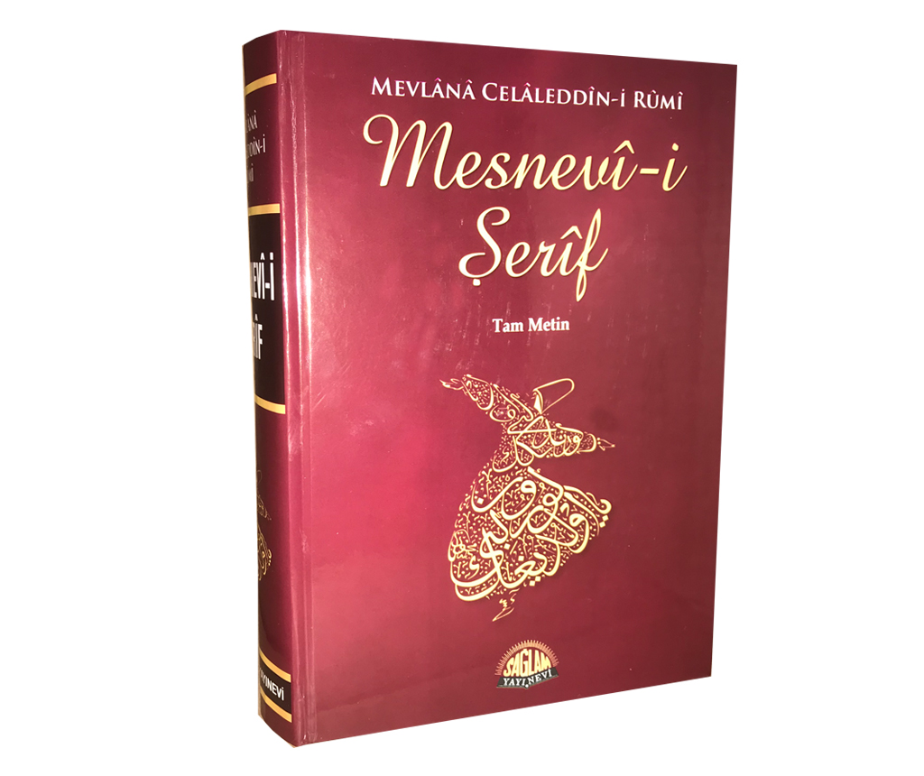 Mesnevi Şerif Tam Metin-Mevlana Celaleddin Rumi