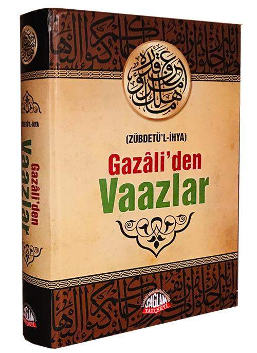 Gazaliden Vaazlar (Zübdetü’l-İhya)