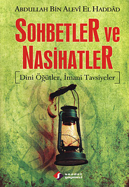 Sohbetler ve Nasihatler-Dini Öğütler, İmani Tavsiyeler