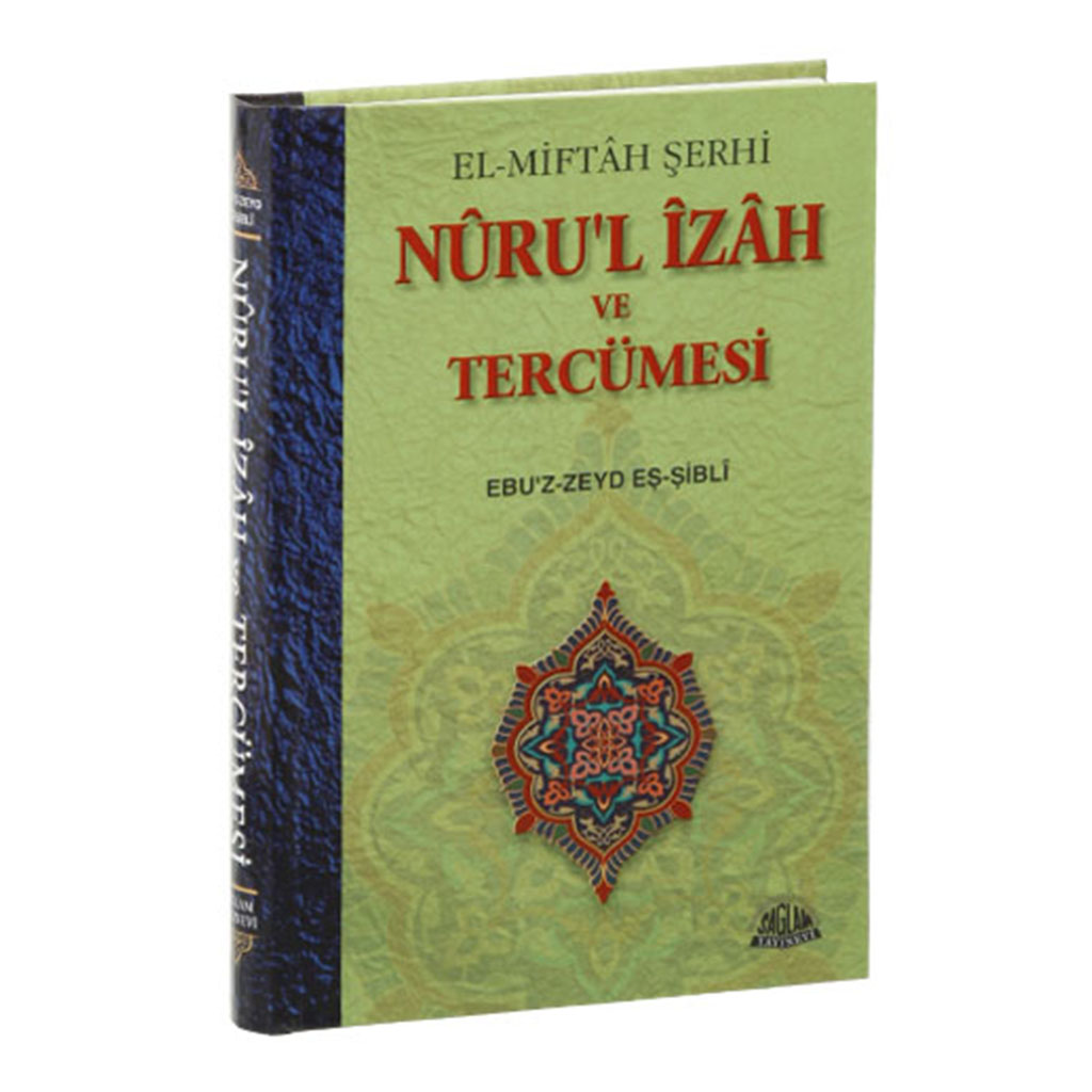 El Miftah Şerhi Nurul İzah ve Tercümesi