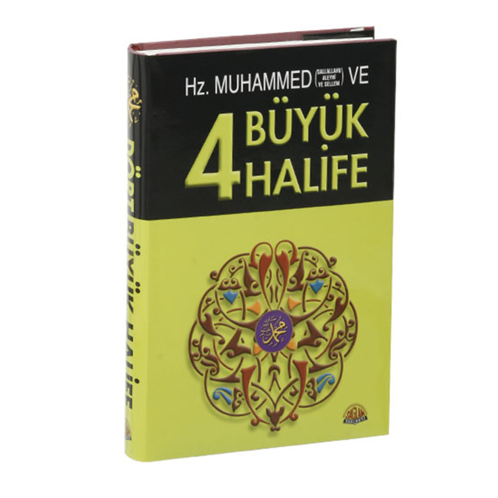 Hz. Muhammed ve Dört Büyük Halife